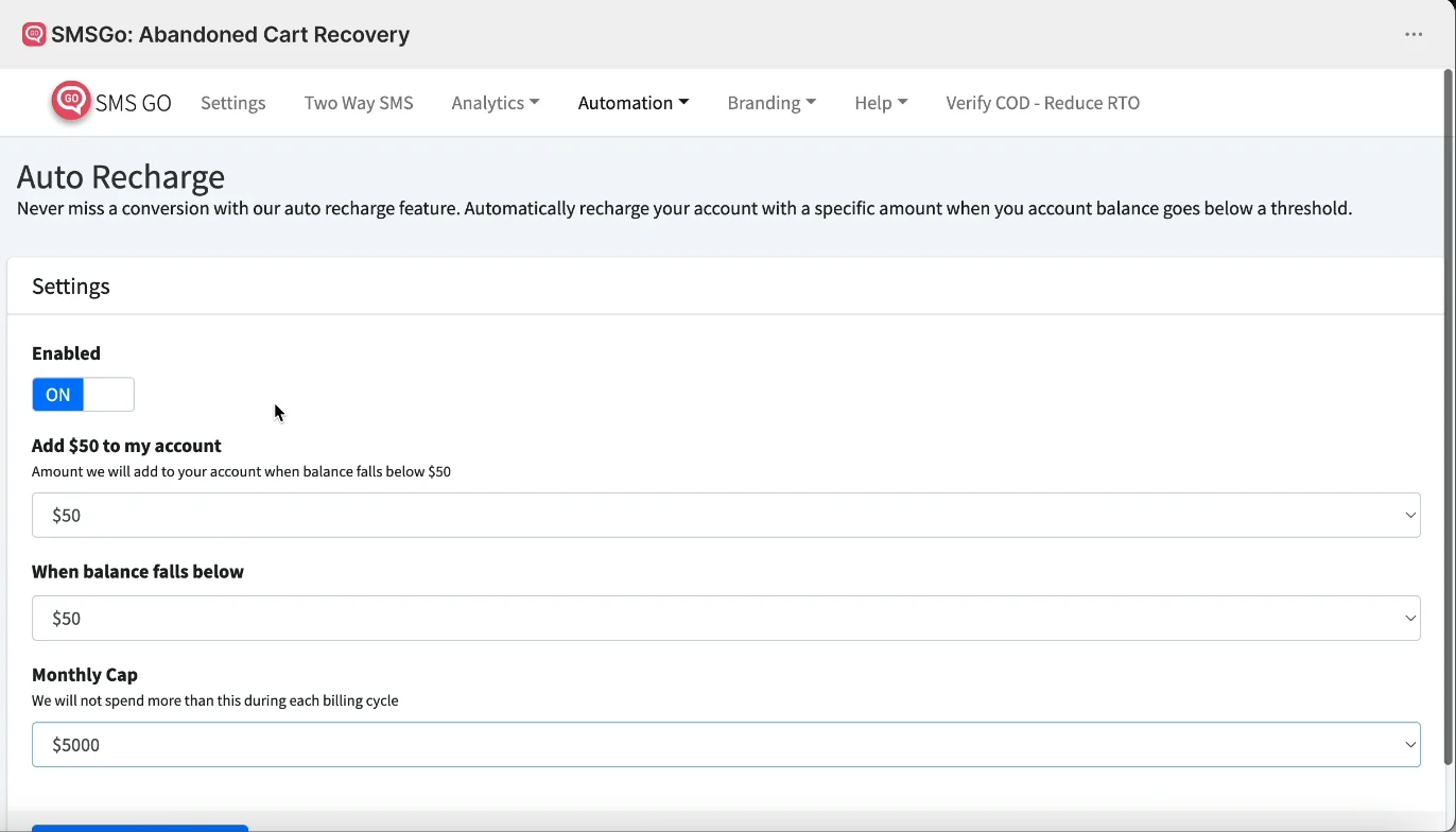 Auto Recharge enabled with amount, threshold and monthly cap